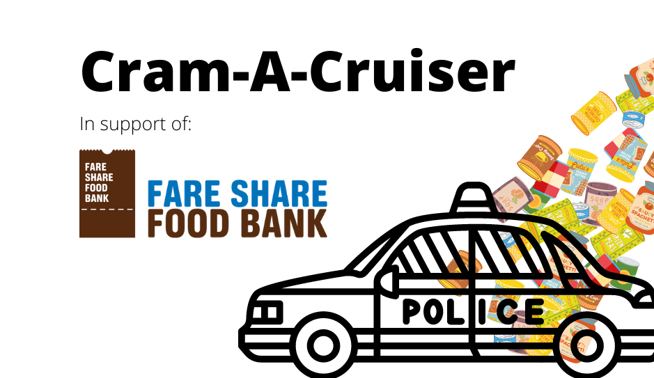 Text 'Cram-A-Cruise in support of Fare Share Food Bank.' Police cruiser with cans of food.